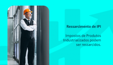 Conheça o ressarcimento de IPI